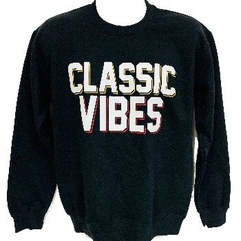 CLASSIC VIBES- Sweatshirt